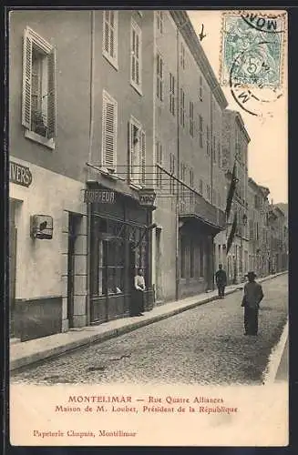 AK Montélimar, Rue Quatre Alliances, Maison de M. Loubet, Président de la République