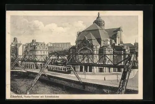 AK Elberfeld, Thalia-Theater mit Schwebebahn