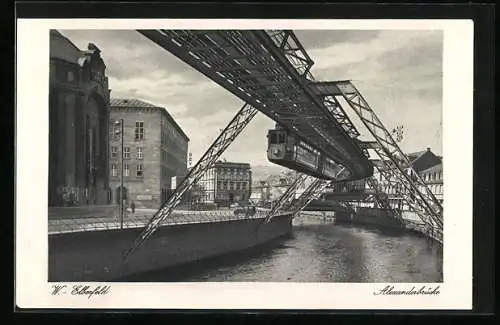 AK Elberfeld, Blick auf Alexanderbrücke mit Schwebebahn