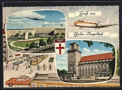 AK Berlin-Tempelhof, Flughafen, Rathaus mit Strassenbahn, Platz der Luftbrücke mit Flugzeug