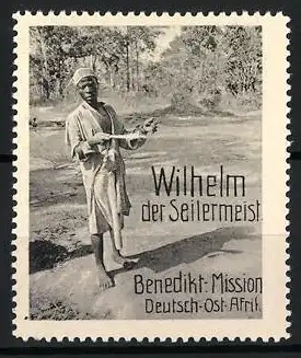 Reklamemarke Deutsch-Ost-Afrika, Benediktiner Mission, Seilermeister Wilhelm