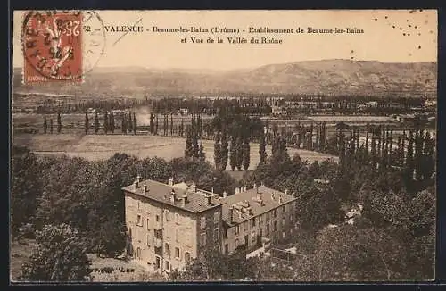 AK Beaume-les-Bains /Valence, Établissement de Beaume-les-Bains et vue de la Vallée du Rhone