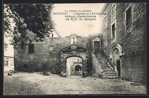 AK Bouchet, L`Eglise et l`Ancienne Abbaye Cistercienne de N.-D. du Bosquet