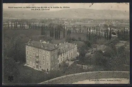 AK Beaumes-les-Bains, Ètablisement et la Vallée du Rhone