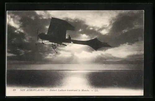 AK Hubert Latham crossing the Channel in his Aeroplane