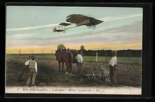 AK Nos Aéroploanes, L`Aéroplane Blériot en plein vol, Bauern mit Pferdfepflug und Flugzeug