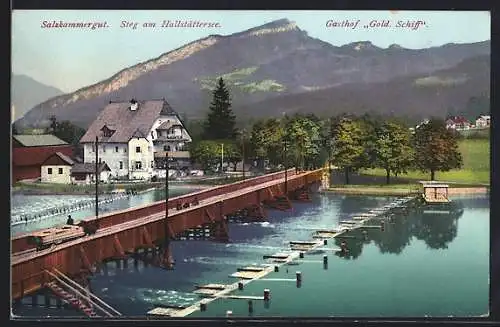 AK Bad Goisern am Hallstättersee, Steeg mit Gasthof Goldenes Schiff