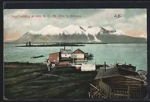 AK Atlin /B. C., Boat Landing, Mt. Atlin in distance