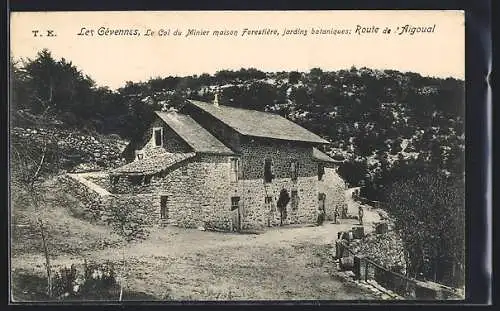 AK Gévennes, Le Col du Minier maison Forestière, jardins botaniques, Route de Aigoual