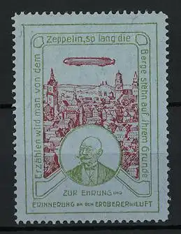 Reklamemarke Zur Ehrung und Erinnerung an den Eroberer der Welt, Graf Zeppelin und Luftschiff