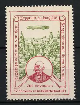 Reklamemarke Zur Ehrung und Erinnerung an den Eroberer der Welt, Graf Zeppelin und Luftschiff