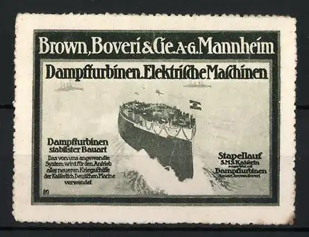 Reklamemarke Mannheim, Brown, Boveri & Ge. AG, Dampfturbinen & elektr. Maschinen, Stapellauf SMS Kaiserin