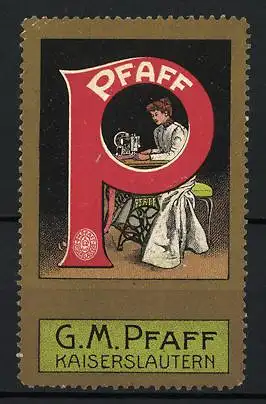 Reklamemarke Pfaff Nähmaschine, Firma G. M. Pfaff, Kaiserlautern, Buchstape P, Näherin