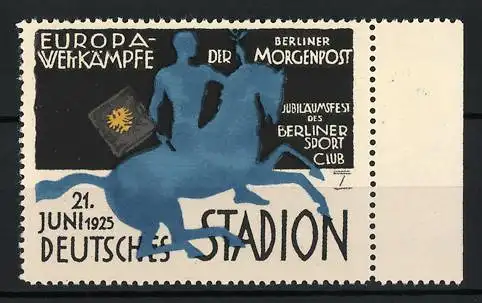 Künstler-Reklamemarke Ludwig Hohlwein, Berlin, Europa-Wettkämpfe & Jubiläumsfest des Berl. Sport Club 1925, Morgenpost