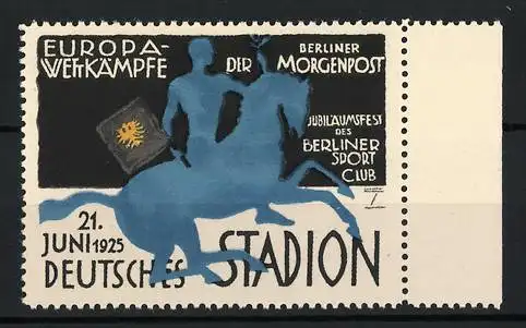 Künstler-Reklamemarke Ludwig Hohlwein, Berlin, Europa-Wettkämpfe & Jubiläumsfest des Berl. Sport Club 1925, Morgenpost