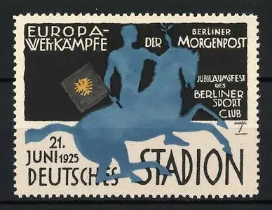 Künstler-Reklamemarke Ludwig Hohlwein, Berlin, Europa-Wettkämpfe & Jubiläumsfest des Berl. Sport Club 1925, Morgenpost