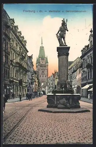 AK Freiburg i. Br., Martinstor und Bertholdsbrunnen, Kaiserstrasse