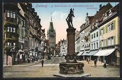 AK Freiburg / Breisgau, Kaiserstrasse mit Bertoldsbrunnen und Martinstor