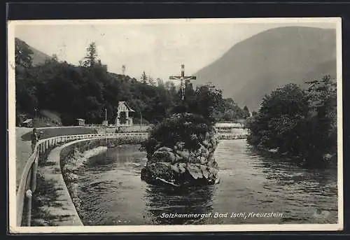 AK Bad Ischl, Salzkammergut, Kreuzstein