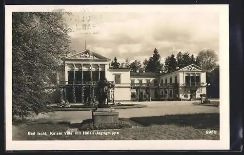 AK Bad Ischl, Hotel Kaiservilla mit Halali-Jagdgruppe