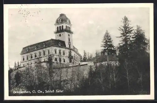 AK Grieskirchen /O. Oe., Schloss Tollet