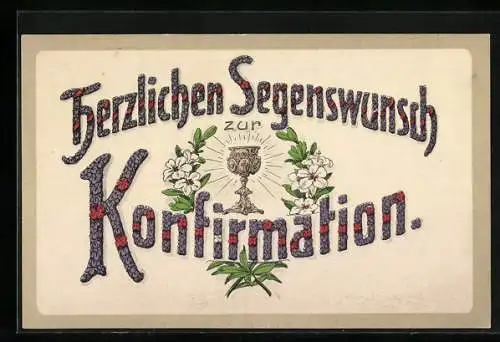 AK Segenswunsch zur Konfirmation, Kelch gerahmt von weissen Lilien