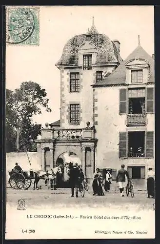 AK Le Croisic, Ancien Hôtel des ducs d`Aiguillon