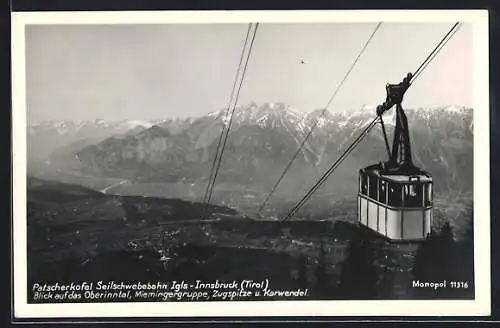 AK Patscherkofel Seilschwebebahn Igls-Innsbruck mit Blick auf das Oberinntal, Miemingergruppe, Zugspitze u. Karwendel