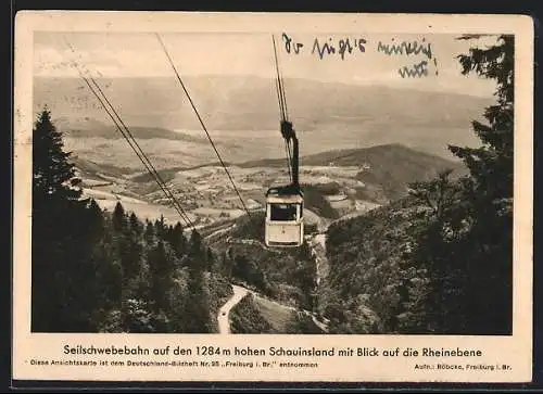 AK Seilschwebebahn auf den 1284m hohen Schauinsland mit Blick auf die Rheinebene