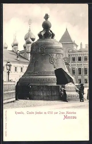 AK Moscou, Kremlin, Cloche fondue en 1735 par Ivan Matorine