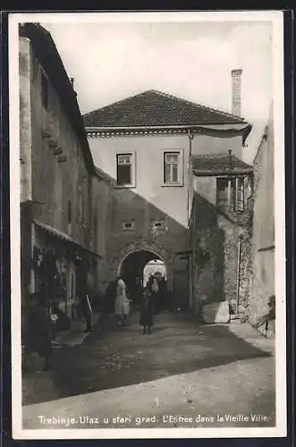 AK Trebinje, L'Entree dans la Vieille Ville