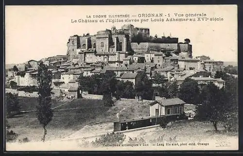 AK Grignan, Vue générale du Château et de l`Église élevée par Louis Adhémar au XVIe siècle