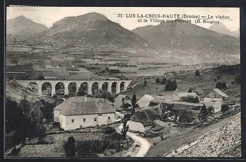 AK Lus-la-Croix-Haute, Le viaduc et le village des Faures