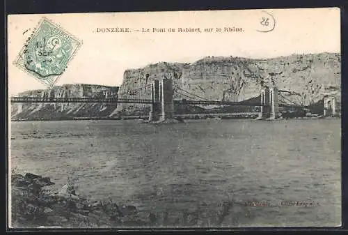 AK Donzère, Le Pont du Robinet sur le Rhône