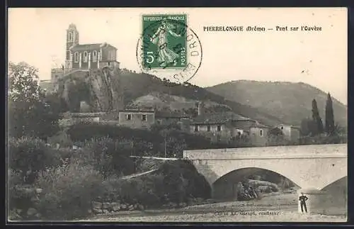 AK Pierrelongue, Pont sur l`Ouvèze avec l`église sur la colline