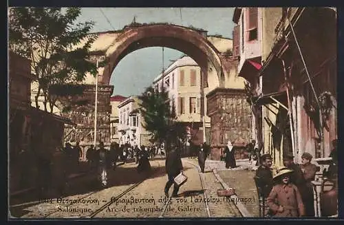 AK Solonique, Arc de triomphe de Galere