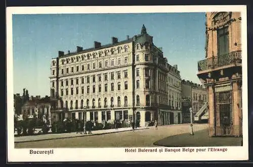AK Bucuresti, Hotel Bulevard si Banque Belge pour l`Etrange