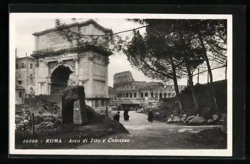AK Roma, Arco di Tito e Colosseo