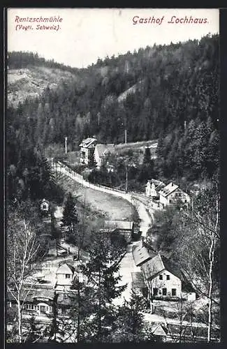 AK Rentzschmühle, Blick auf den Gasthof Lochhaus von oben