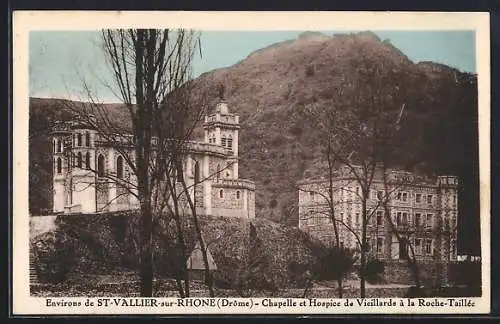 AK Saint-Vallier-sur-Rhône, Chapelle et Hospice de Vieillards à la Roche-Taillée