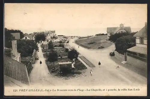 AK Préfailles, La Descente vers la Plage, La Chapelle, et à gauche, la villa San Luis