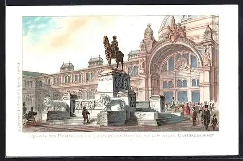 Lithographie Nürnberg, Denkmal Luitpold von Bayern mit dem Neuen Centralbahnhof