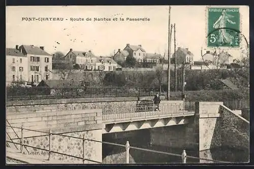 AK Pont-Château, Route de Nantes et la Passerelle