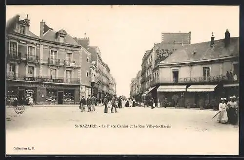 AK Saint-Nazaire, La Place Cariot et la Rue Ville-ès-Martin