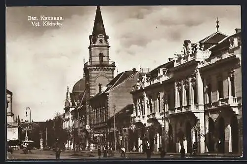 AK Vel. Kikinda, Strassenpartie mit Passanten