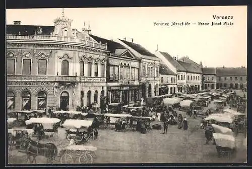 AK Versecz, Markt auf dem Franz Josef-Platz