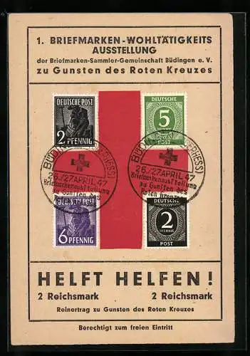 AK Büdingen, 1. Briefmarken-Wohltätigkeits-Ausstellung zu Gunsten des Roten Kreuzes 1947