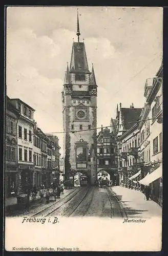 AK Freiburg i. B., Strassenbahn am Martinsthor