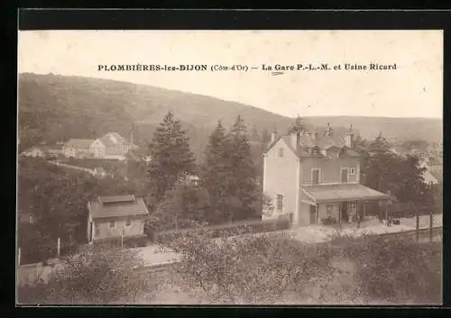 AK Plombières-les-Dijon, La Gare P.-L.-M. et Usine Ricard