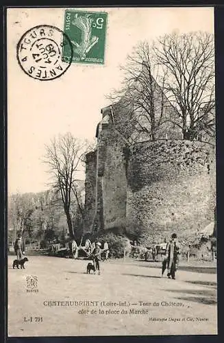 AK Chateaubriant /L.-Inf., Tour du Chateau, côté de la place du Marché